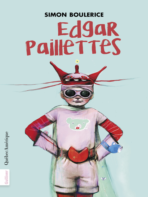 Title details for Edgar Paillettes by Simon Boulerice - Wait list